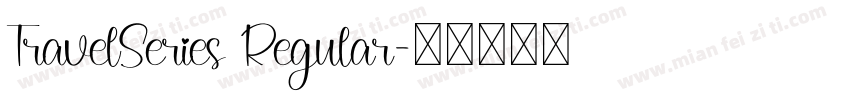 TravelSeries Regular字体转换